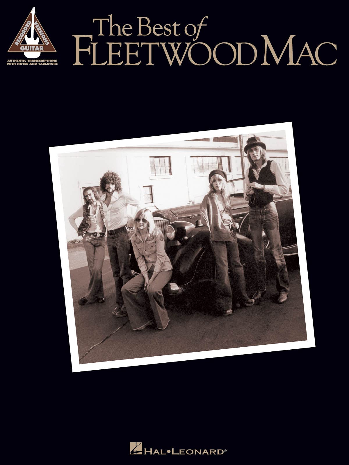 The Best of Fleetwood Mac | Guitar Tab Songbook for Classic Rock Fans | 14 Iconic Songs from Fleetwood Mac | Note-for-Note Transcriptions for Electric Guitar | Guitar Tablature with Chords and Lyrics