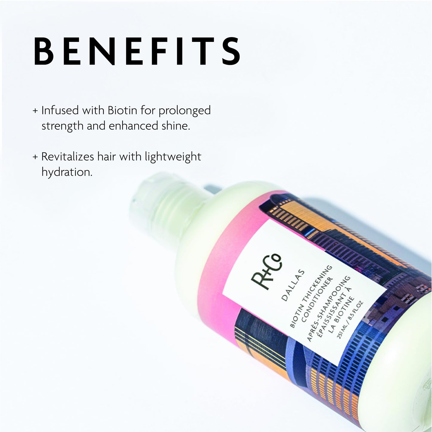 R+Co Dallas Biotin Thickening Conditioner | Weightless Hydration, Strengthens + Enhances Shine | Vegan + Cruelty-Free | 8.5 Fl Oz