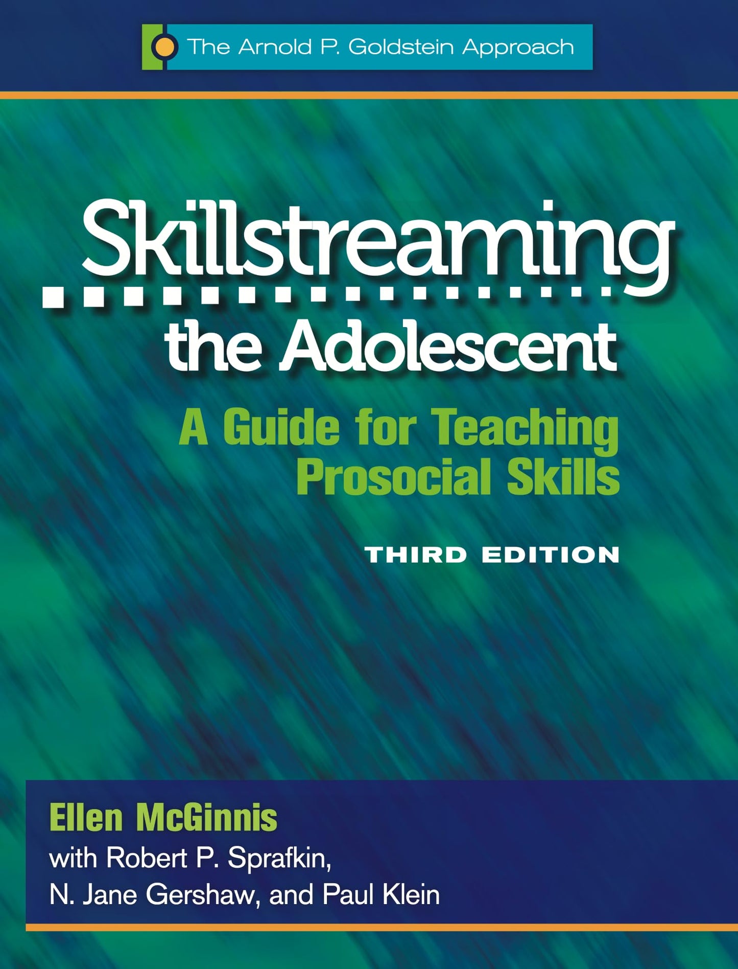 Skillstreaming the Adolescent: A Guide for Teaching Prosocial Skills