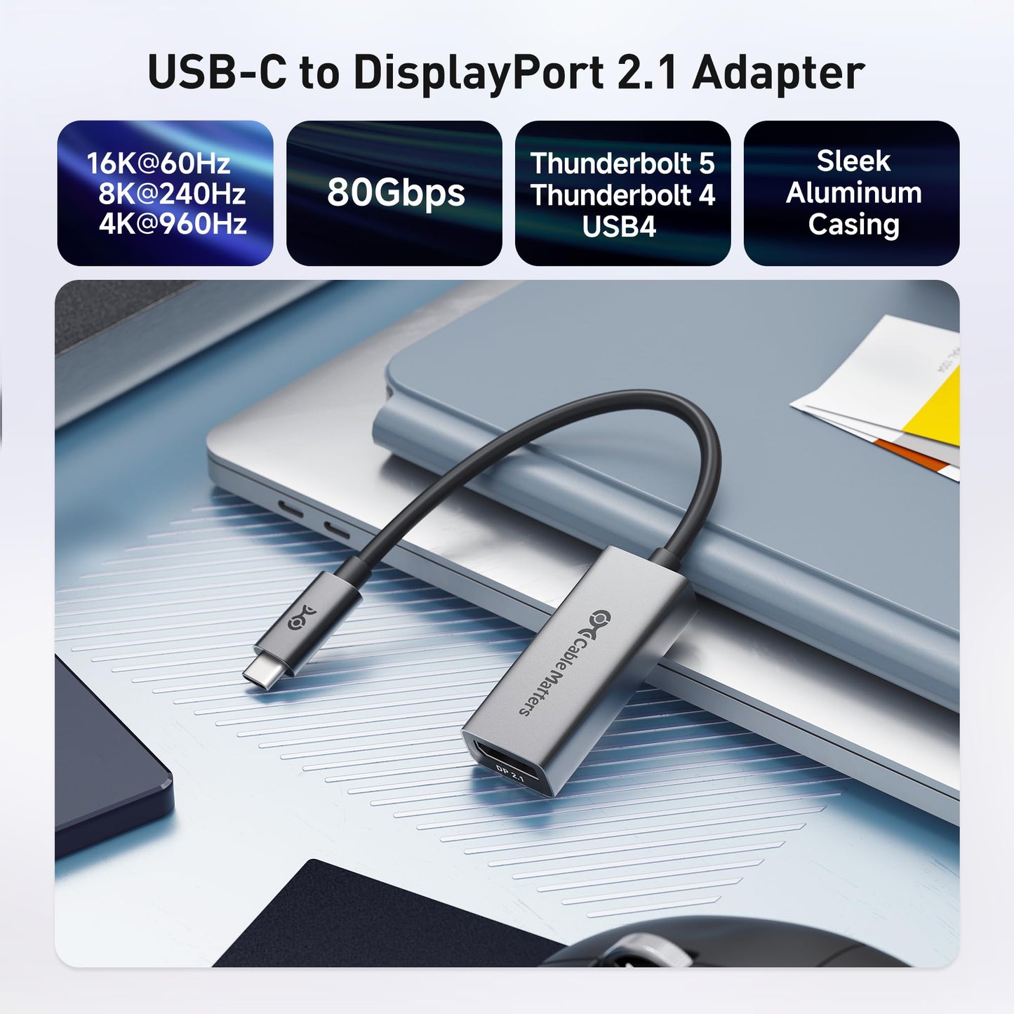 Cable Matters 80Gbps USB C to DisplayPort 2.1 Adapter, 16K@60hz, 8K@240hz, 4K@960Hz and HDR Support - Thunderbolt 5/4, USB4 Compatible with VR Headset, MacBook Pro, iPad Pro, XPS, Surface Pro