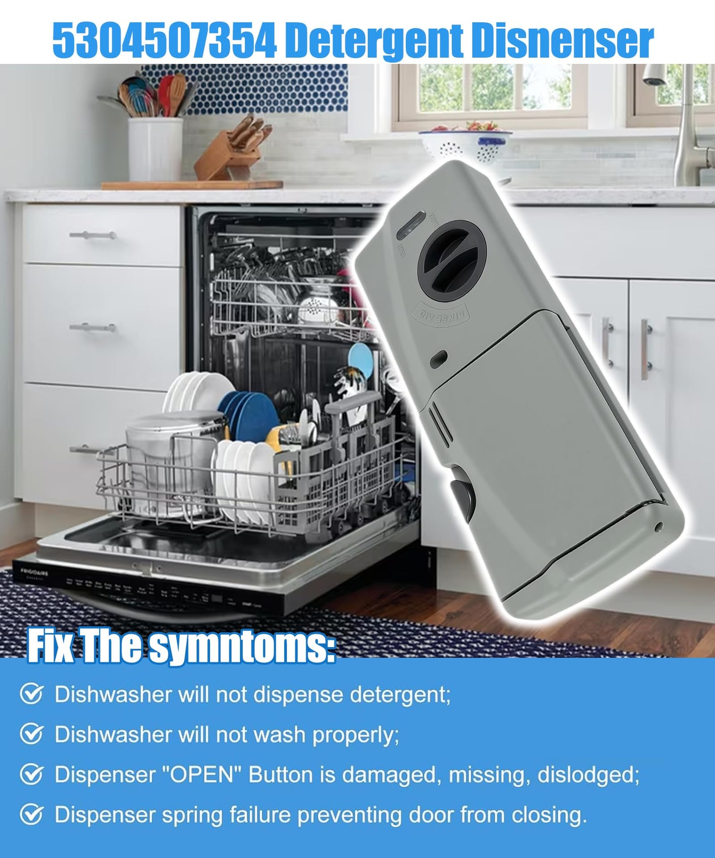 Upgraded 5304507354 Detergent and Rinse Aid Dispenser for Dishwashers Compatible with Frigidaire,Electrolux, Kenmore,Replacement 154452704,154542104,154542107,154574405,154574406,154860103 Etc