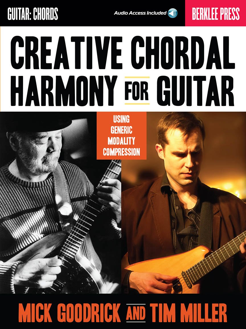 Creative Chordal Harmony for Guitar Using Generic Modality Compression | Berklee Guide with Online Audio | Learn Advanced Chord Voicings and Improvisation Techniques