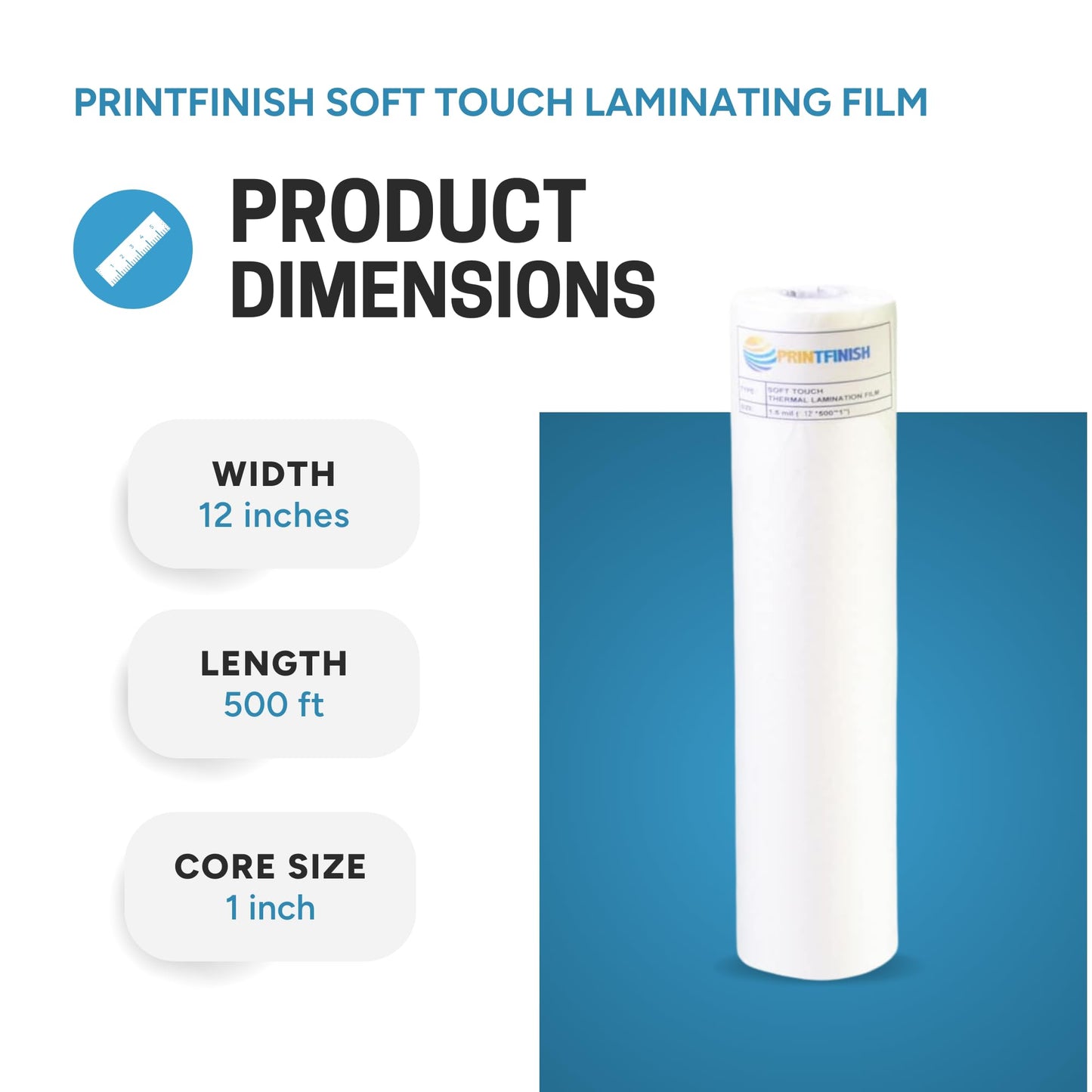 Printfinish Soft Touch Matte Laminating Film Roll - Velvet Finish Thermal Lamination Film - Scratch & Fingerprint Resistant PET Roll for Business Cards & Brochures - 12" x 500" x 1" Core