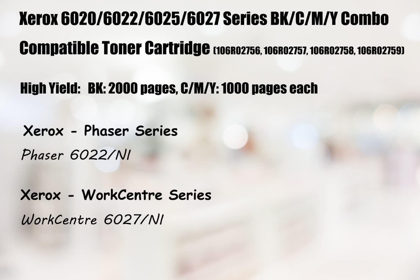 ULTMAX® Compatible Xerox Phaser 6020 6025 6022 6027 Combo BK/C/M/Y Cartridge BK 106R02759 / C 106R02756 / M 106R02757 / Y 106R02758 Phaser 6020 6022/NI WorkCentre 6025 WorkCentre 6027/NI (1 Set )