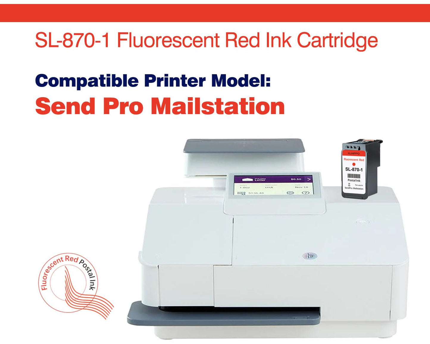 High Capacity SL-870-1 Red Ink Cartridge Replacement for Pitney Bowes SL-870-1 Red Ink Cartridge Compatible with New SendPro Mailstation Postage Meter CSD1 Machine (16 ml) (1 Pack)