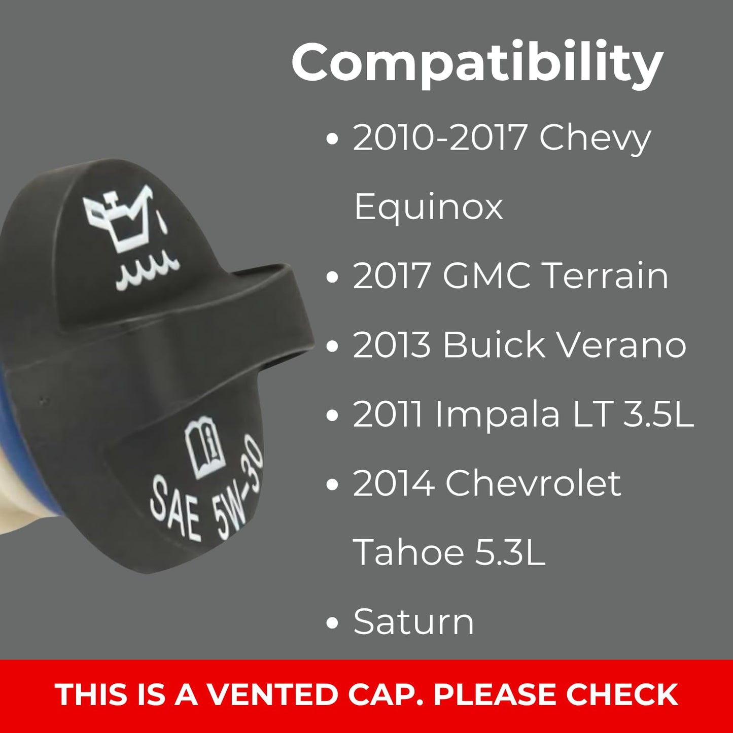 Engine Oil Cap Replacement Compatible with GM Chevy Equinox GMC Terrain Buick Verano Saturn Impala Tahoe Silverado Suburban - Oil Filler Cap Auto Parts - OEM Oil Fill Cap Replacement (Vented)