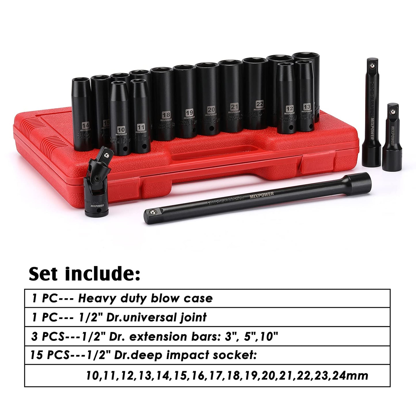 MIXPOWER 1/2-Inch Drive Deep Impact Socket Set, CR-V, Metric Size 10-24mm, 6 Point, Perfect for Home, Mechanic and Repair Project, 19-Piece Sockets Set with Extension Bar and Universal Joints.