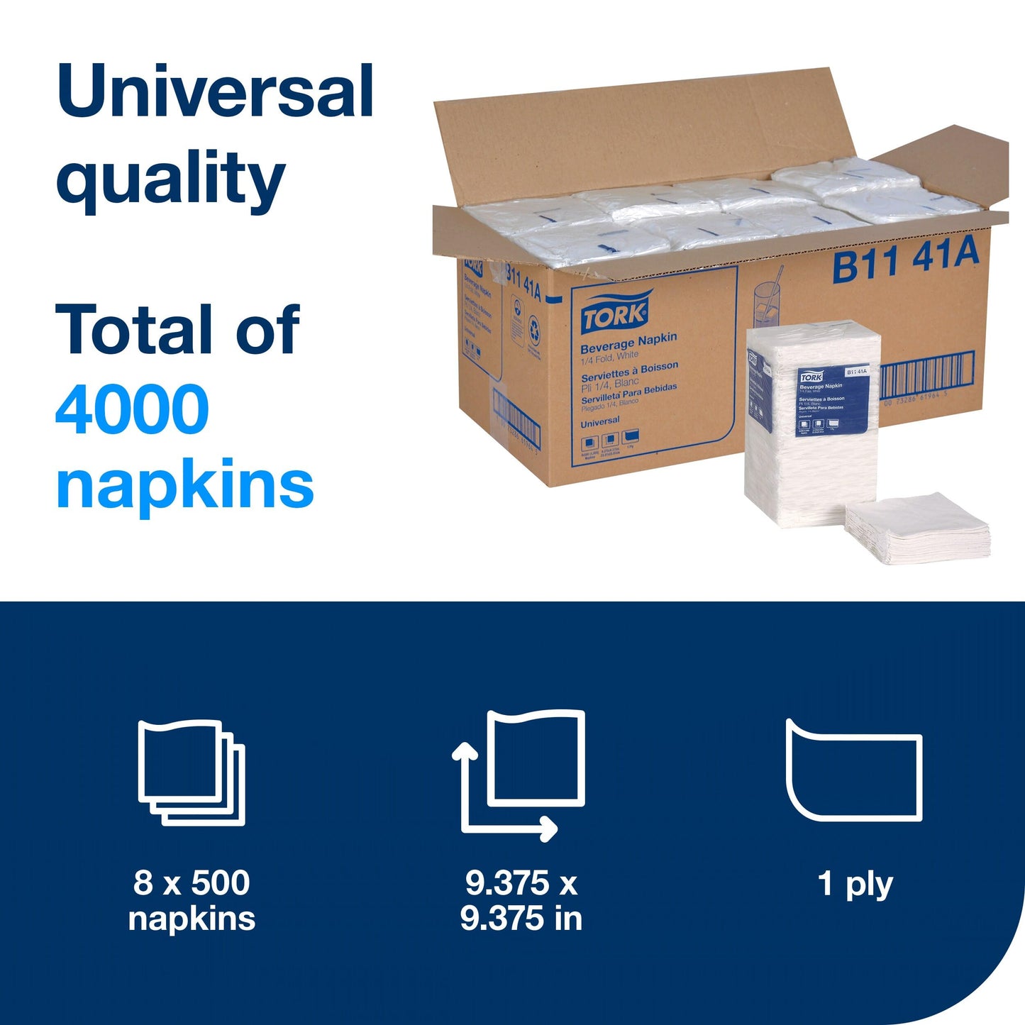 Tork Universal B1141A Beverage Napkin, 1-Ply, 1/4 Fold, 9.38" Width x 9.38" Length, White (Case of 8 Packs, 500 per Pack, 4,000 Napkins)