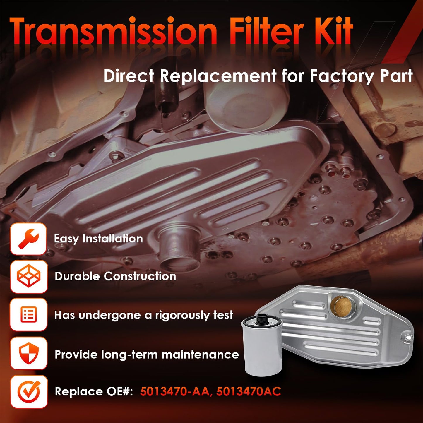 Transmission Filter Kit 4WD Deep Pan｜Replacement For 1999-UP Chrysler, Dodge, Grand Cherokee｜Replace OE#: 5013470AC, 5179267AC｜For 45RFE, 545RFE, 65RFE, 66RFE, 68RFE Transmission Filter