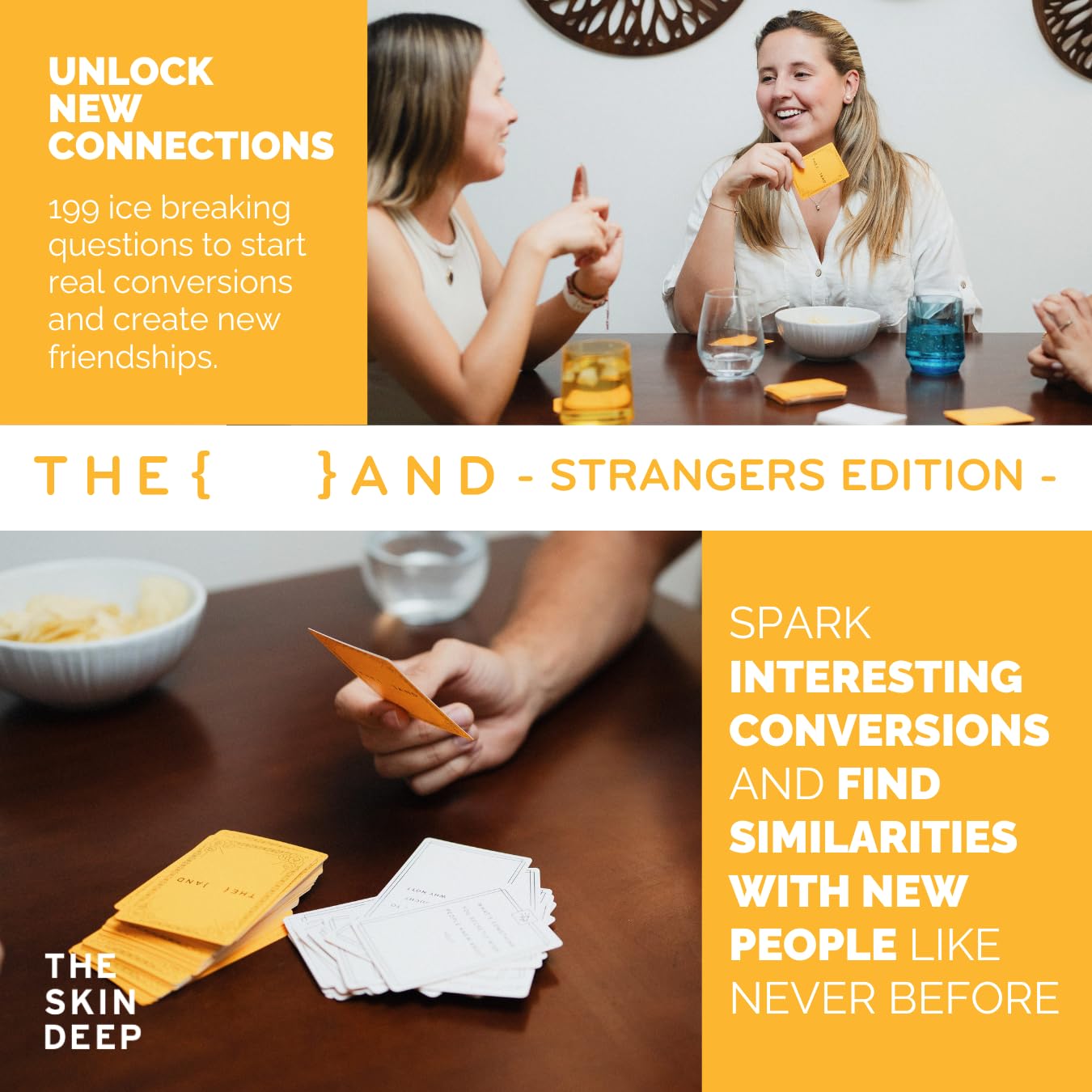 (THE AND) Strangers Edition - Conversation Starter Card Game - Fun Getting to Know You Game - Ice Breakers to Reduce The Space Between You and a Stranger - Questions to Make a Friend by The Skin Deep