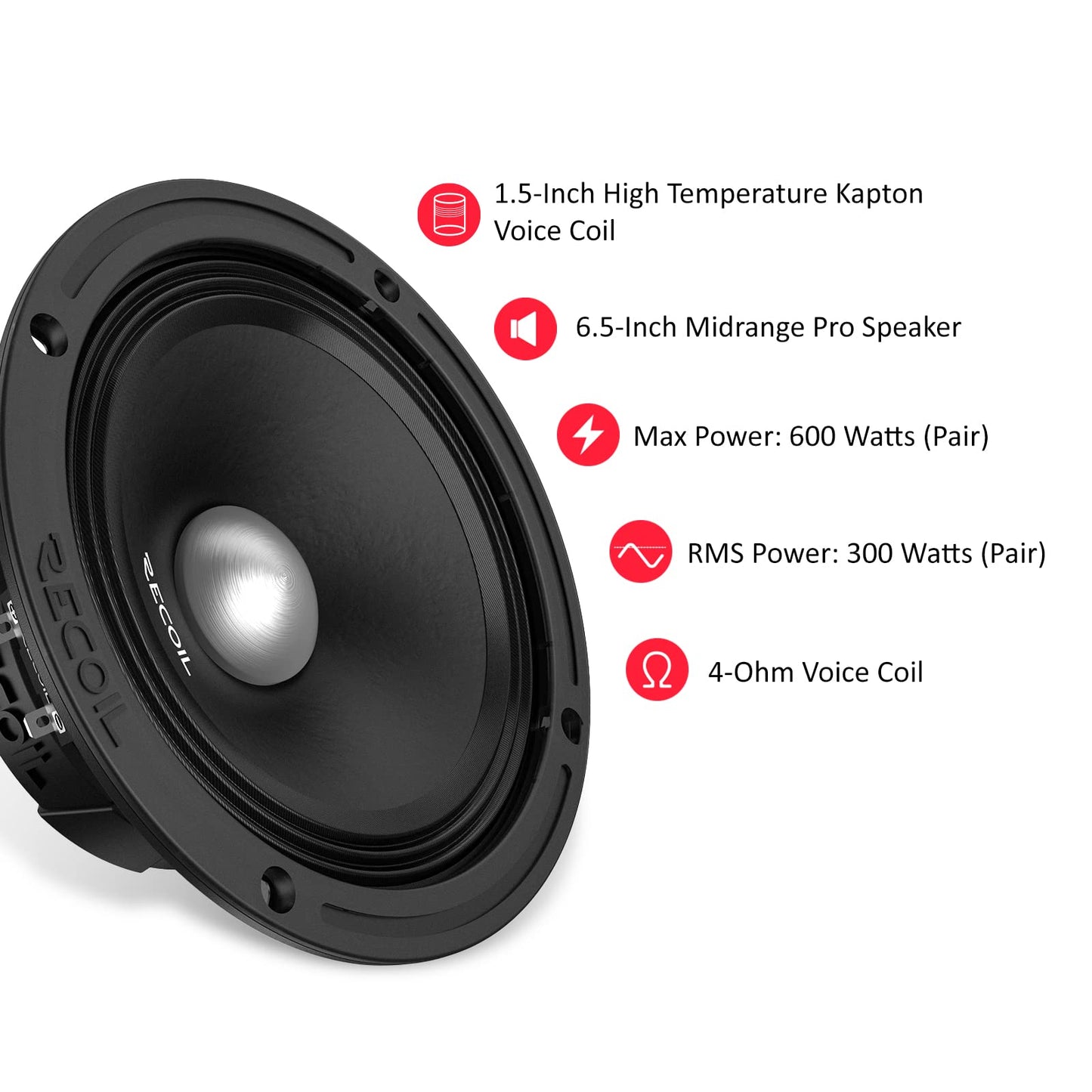 RECOIL MS65-4P 6.5-Inch Midrange Pro Audio Car Speakers, 600 Watts Max, 300 Watts RMS, 4Ohm, 1.5-Inch High Temperature Kapton Voice Coil, Premium Quality Car Audio Door Speakers (Pair)
