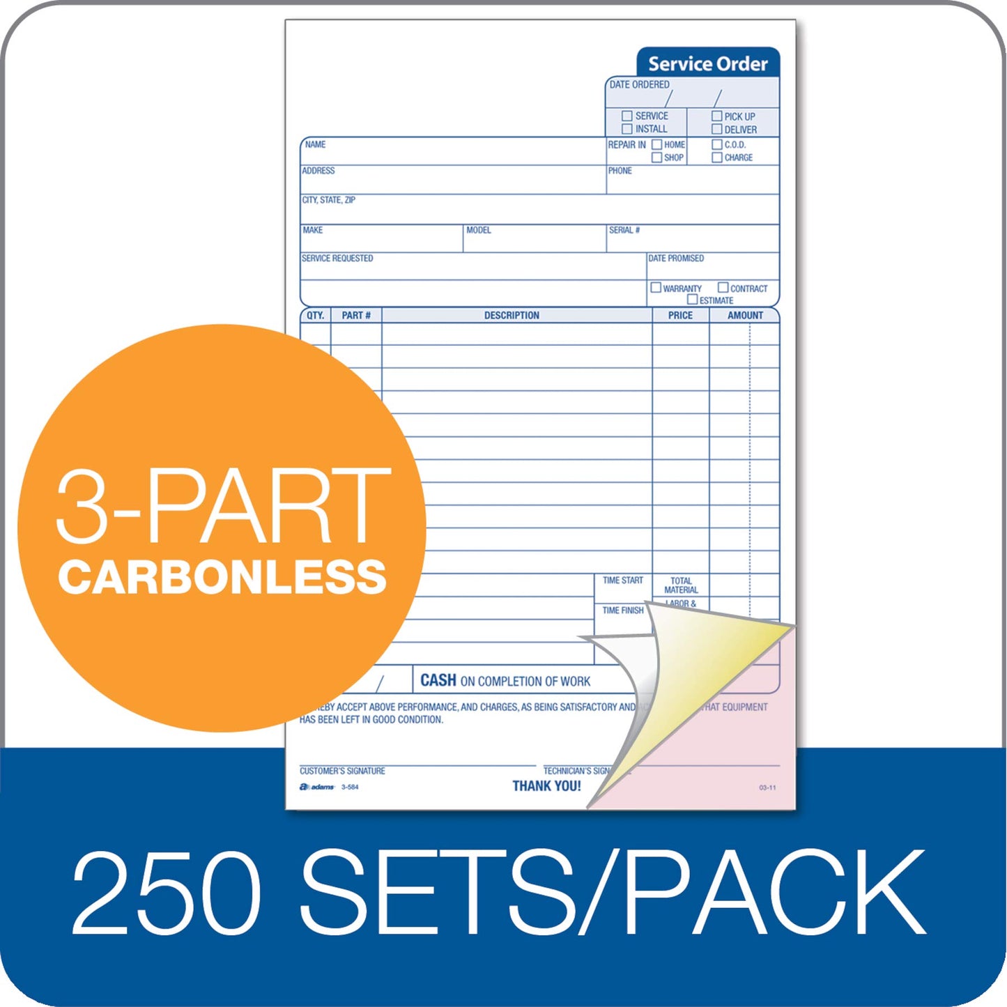 Adams Service Order Form, 3 Part, Carbonless, 5 2/3”X9” Inches, 250 Sets per Pack (3-584