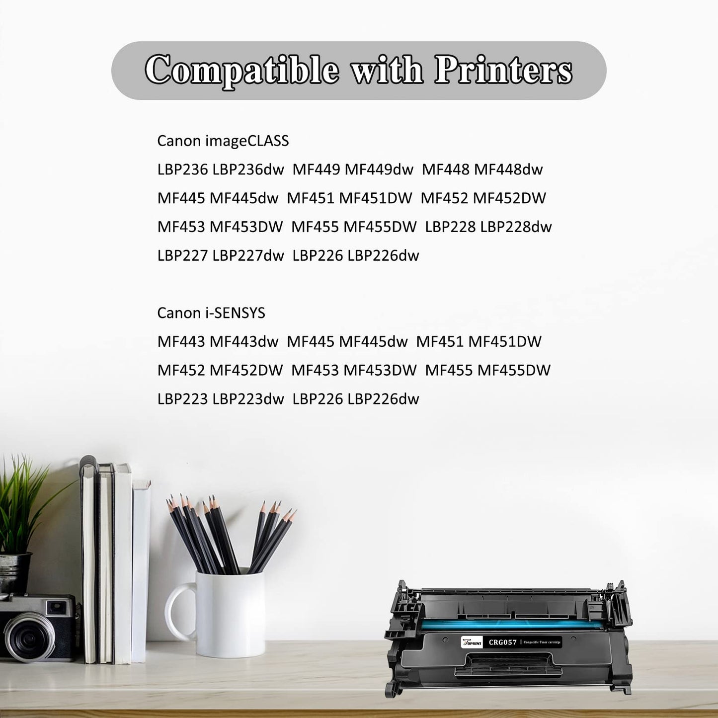 Compatible Toner Cartridge 057H ( 057 ) High Yield 10000 Pages TOPRINT for LBP236dw MF445dw LBP226dw MF455dw MF448dw MF449dw MF443dw LBP228dw LBP227dw LBP223dw MF451dw MF452dw MF453dw Printer