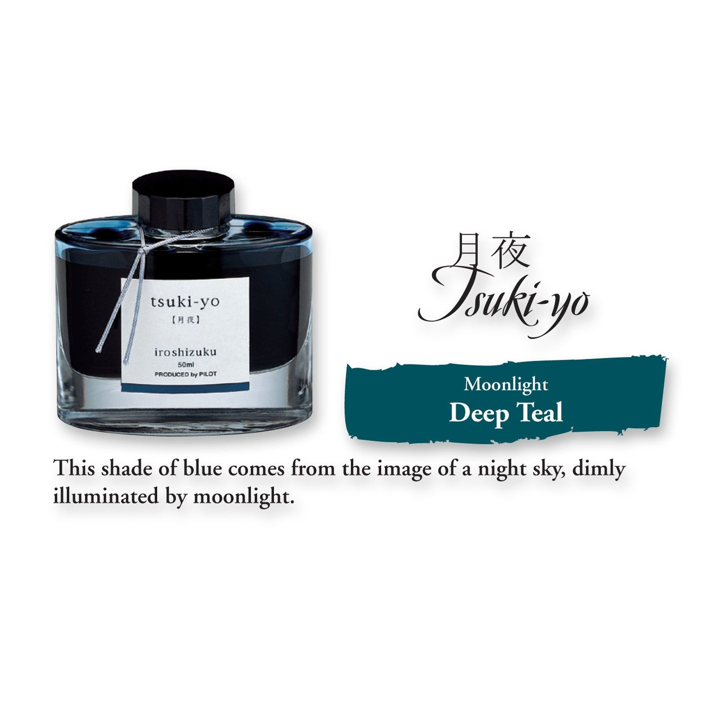 Pilot Iroshizuku Bottled Fountain Pen Ink, Tsuki-Yo, Moonlight, Teal -69205