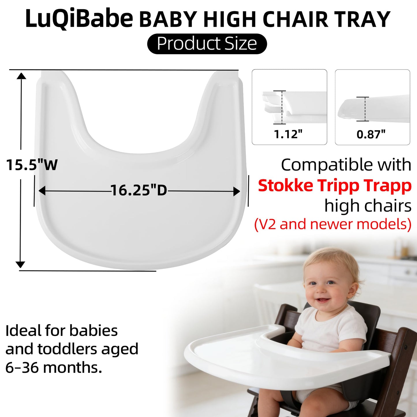 LuQiBabe Baby High Chair Tray Compatible with Stokke Tripp Trapp Chair (V2 and Beyond) with Smooth Surface and Strong Suction Power Made of Food-Safe Plastic (BPA BPS BPF Lead Phthalate Free) - White