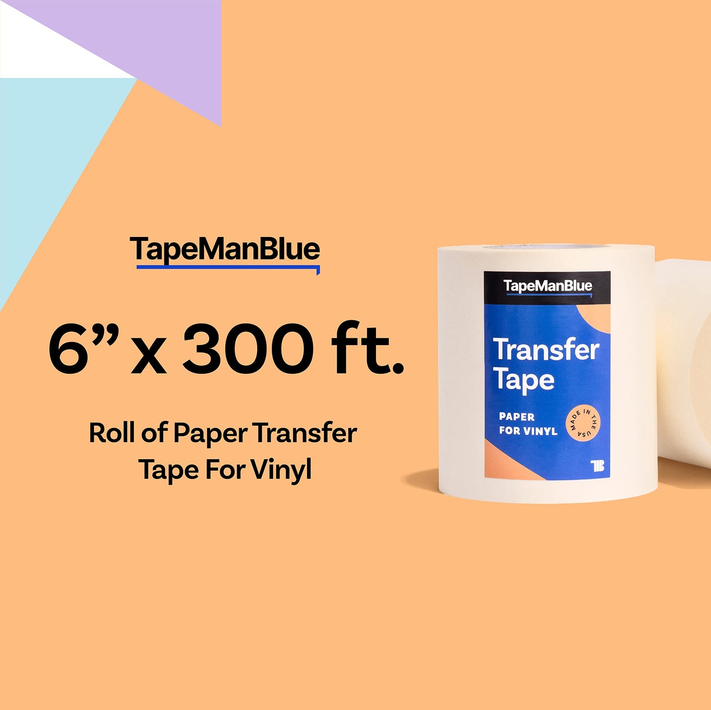 6" x 300' Roll of Paper Transfer Tape for Vinyl - Made in America, Premium-Grade With Layflat Adhesive for Cricut Crafts, Decals, and Letters