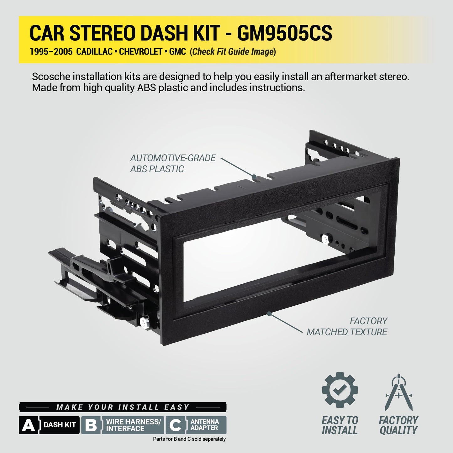 Scosche GM9505CS Complete Single DIN Stereo Installation Kit for Select Non-Amplified 1995-05 GM Full Size Trucks and SUV's - No Steering Wheel Remote - See Fit Guide in Images to Verify Your Vehicle