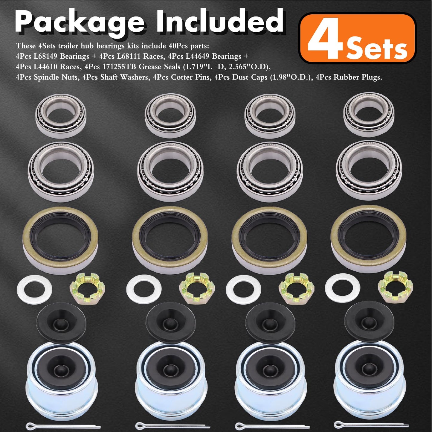 4 Sets L68149 L44649 Boat Trailer Axle Hub Bearing Kit, 171255TB/10-19 Grease Seals, 171255TB/10-19 Grease Seals, Spindle Nuts, 1.98" Dust Covers and Rubber Plugs, Cotter Pins,Washers for #84 Spindle