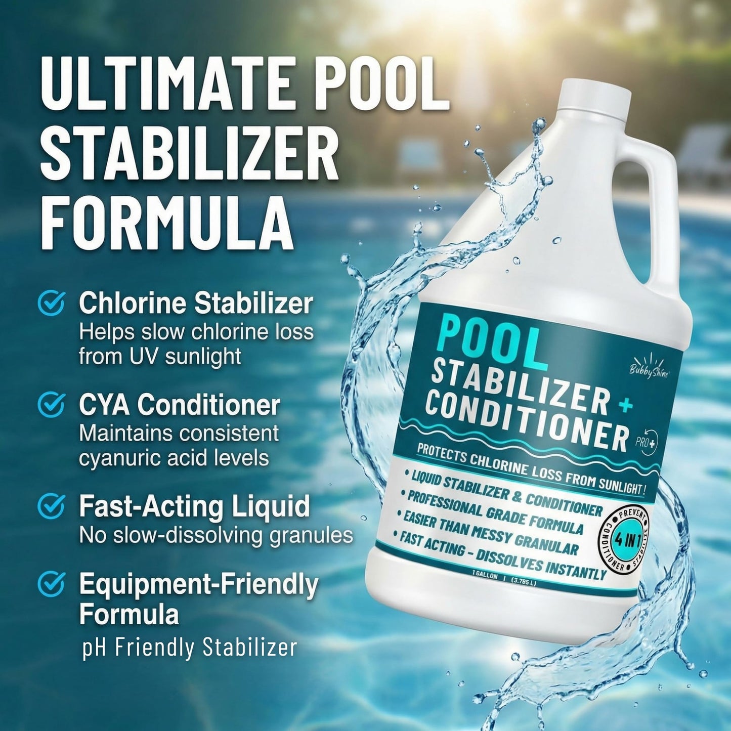 BubbyShine, Pool Stabilizer - Cyanuric Acid Pool Stabilizer, Liquid Chlorine Stabilizer for Pool Chemicals, Swimming Pool Conditioner Stabilizer, Pool Stabilizer for Salt Pool & Chlorine, 1 Gallon