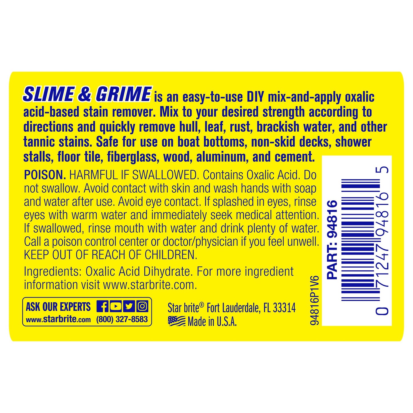 STAR BRITE Slime & Grime Stain Remover - Concentrate Makes 5 Gallons - Remove Tarnish, Rust & Tough Slimy Grimy Stains on Fiberglass, Metal, Wood, Cement, Tile, Decks & More - 16 OZ (094816)