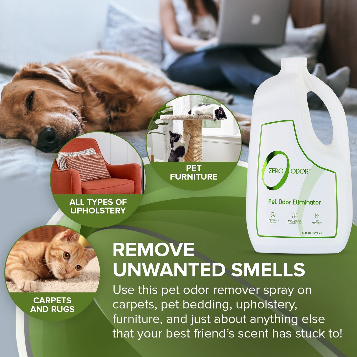 Zero Odor - Pet Odor Eliminator - Air & Surface Odors – Patented Molecular Technology Best For Carpet, Furniture, Pet Bed - Smell Great Again, 64oz Refill